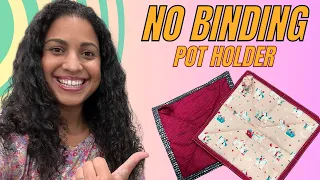 Quick and Easy Pot Holder Tutorial - No Binding Needed!