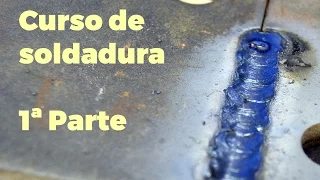 Curso de Soldadura con Electrica y Electrodo Parte 1 de 3