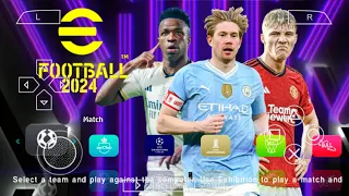 eFOOTBALL PES 2024 PPSSPP CHELITO NEW UPDATE REAL FACES KITS 2023/24 LATEST TRANSFERS BEST GRAPHICS