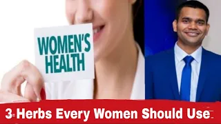 3 Herbs Every Women Should Use |3 Best herbs for Women's health | Dr. Vivek Joshi