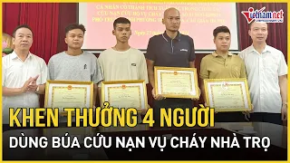 Hà Nội khen thưởng thanh niên dùng búa tạ cứu người trong đám cháy ở Trung Kính | Báo VietNamNet