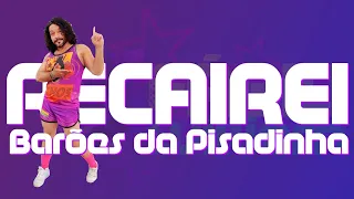 Recairei - Barões da Pisadinha - coreografia