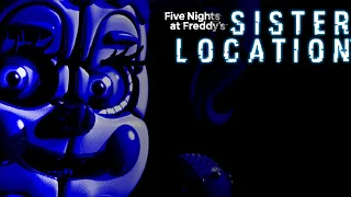 Five Nights at Freddy's:Sister Location Full Playthrough Nights 1-6/, Endings + No Deaths! (OLD)