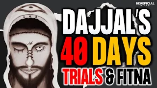 Dajjal's 40 Days Trials and Fitna (Deception & Fitna of Dajjal) | Wahaj Tarin | Animated