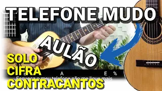 Vídeo Aula - Telefone Mudo - Cifra e Solo com Tablatura