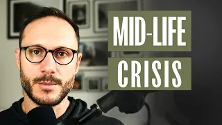 Why Most Men Will Have A Mid-life Crisis & What To Do About It