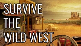 How To Survive The Wild West - EPIC HOW TO