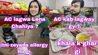 AC lagwa Lena Chahiya|| mujhy allergy ho gi || khala k ghar gi || Hira shahid