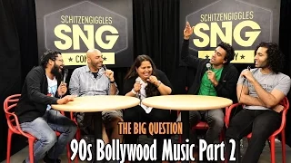 SnG: 90s Bollywood Music (Part 2) Ft Sumukhi Suresh | The Big Question Episode 37 | Video Podcast