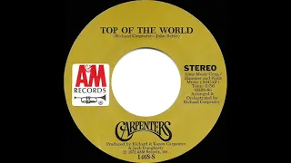 1973 HITS ARCHIVE: Top of The World - Carpenters (a #1 record--stereo 45 hit single version)