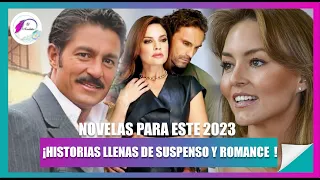 NOVELAS  QUE LLEGARAN A TU PANTALLA ESTE 2023