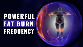 Extremely Powerful Fat Burn Frequency || 295.8 Hz || Weight Loss Binaural Beats, Burn Fat Cells