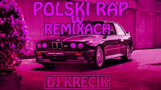 💥POLSKI RAP W REMIXACH #2023💥 ⛔️MUZA DO AUTA⛔️ 👿 DJKRECIK #polskirapwremixach #megamix