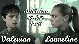 Valerian - Laureline | A Million on My Soul