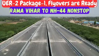 First Drive on UER-2 Package-1 Flyovers | Rama Vihar to NH-44 Nonstop Drive #uer2