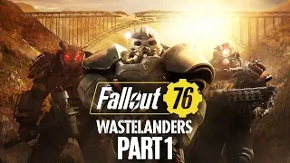 FALLOUT 76 WASTELANDERS Gameplay Walkthrough Part 1 (No Commentary)