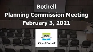 Bothell Planning Commission Meeting - February 3, 2021