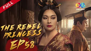 The Rebel Princess EP58 | 上阳赋（Zhang Zi Yi、Zhou Yi Wei） ENG SUB