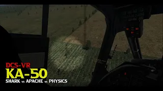 [DCS-VR] Ka50 vs Apache (vs Physics)