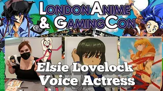 Elsie Lovelock voice actress/ London anime and gaming con Guest
