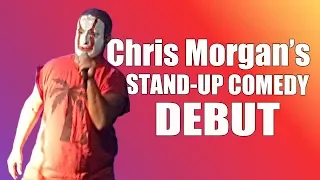 Stand-Up Comedy Debut | Chris Morgan