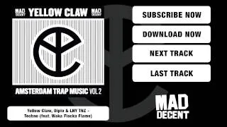 Yellow Claw, Diplo & LNY TNZ - Techno (feat. Waka Flocka Flame) [Full Stream]