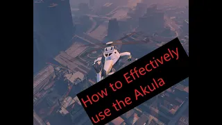 How to effectively use the Akula - GTA 5 Online