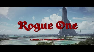 Jyn's Heroes - Rogue One: A Star Wars Story Meets Kelly's Heroes