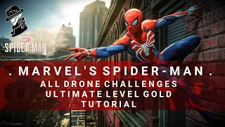 Spider-Man | All Drone Challenges Tutorial | Ultimate Level Gold
