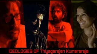 Ideologies of Thiyagarajan Kumaraja