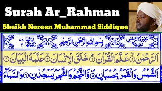 Surah Ar_Rahman الرَّحْمَٰن55By Sheikh Noreen Muhammad Siddiqueالشيخ نورين محمد صديقWith Arabic Text