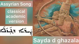 Andrey Mikhailov - Assyrian song: "Sayda d ghazala" classical academic version