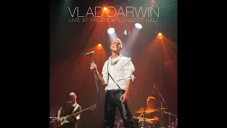 Vlad Darwin - Сохраню любовь (Live at Freedom Concert Hall) (Audio)