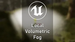 [UE4/UE5] TIPS - Local Volumetric Fog