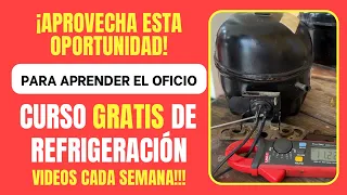 CURSO DE REFRIGERACION GRATIS: Clase 1 - Parte 1 | ¿Cómo checar el compresor?