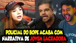 POLICIAL DO BOPE ACABA COM NARRATIVA DE JOVEM LACRADORA QUE DEFENDE VITIMA DA SOCIEDADE