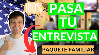 5 PREGUNTAS COMUNES EN LA ENTREVISTA PARA PAQUETE FAMILIAR