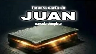 tercera carta de JUAN (AUDIOLIBRO) narrado completo