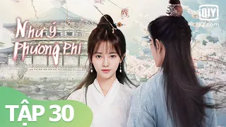 FULL HD | Phim Cổ Trang Ngôn Tình Hay Nhất Cúc Tịnh Y | Như Ý Phương Phi  Tập 30 | iQiyi Vietnam