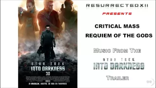 Star Trek Into Darkness - International Trailer Music (Critical Mass - "Requiem of the Gods") [HQ]