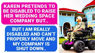 Karen PRETENDS To Be Disabled to BOOST Her Wedding Company! Like a Boss REVENGE For $5,000 ! r/PR