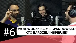 WOJEWÓDZKI CZY LEWANDOWSKI? KTO BARDZIEJ INSPIRUJE?