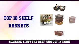 Top 10 Shelf Baskets to buy in India 2021 | Price & Review