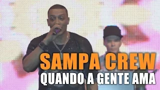 SAMPA CREW - QUANDO A GENTE AMA - DVD 30 ANOS - UMA NOITE PARA SEMPRE (LANÇAMENTO: 2017)[HD]