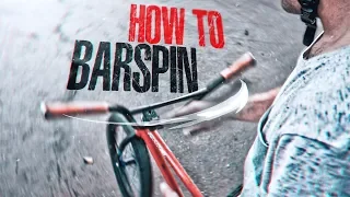 HOW-TO BARSPIN ON BMX By KOSTYA ANDREEV