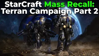 StarCraft: Mass Recall - (StarCraft 1 in SC2!) - Part 2