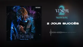 YACOU B-OG - 2 JOURS SUCCÈS (EP VENOM 2)