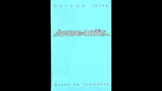 House Matic Volume Three - mixed by Tommyboy (1998)