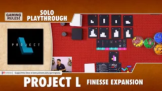 Project L - Solo Playthrough with the Finesse expansion