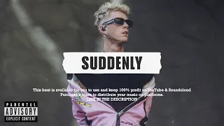 [FREE] MGK x Trippie Redd x genre sadboy Type Beat "Suddenly" (prod. by billionstars)